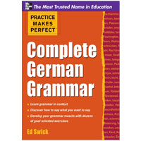 Practice Makes Perfect Complete German Grammar