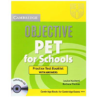 Objective PET for Schools Practice Test Booklet